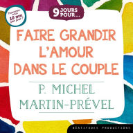 9 jours pour faire grandir l'amour dans le couple