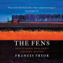 The Fens: Discovering England's Ancient Depths