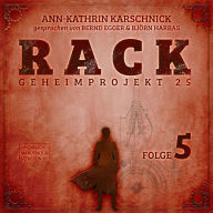 Rack - Geheimprojekt 25, Folge 5 (ungekürzt)