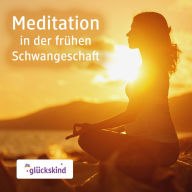 Meditation in der frühen Schwangerschaft