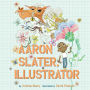 Aaron Slater, Illustrator