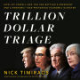 Trillion Dollar Triage: How Jay Powell and the Fed Battled a President and a Pandemic---and Prevented Economic Disaster