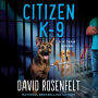 Citizen K-9 (K Team Series #3)