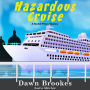 Hazardous Cruise