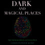 Dark and Magical Places: The Neuroscience of Navigation