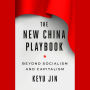 The New China Playbook: Beyond Socialism and Capitalism