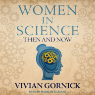 Women in Science: Then and Now