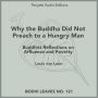 Why the Buddha Did Not Preach to a Hungry Man: Buddhist Reflections on Affluence and Poverty