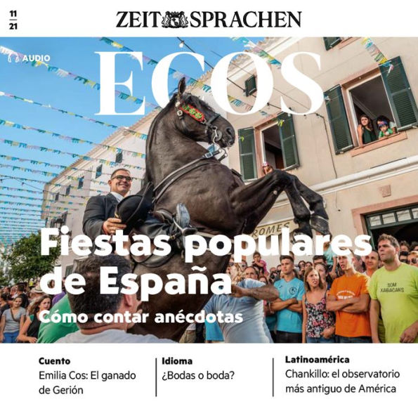 Spanisch lernen Audio - Volksfeste in Spanien: Ecos Audio 11/2021 - Fiestas populares de España (Abridged)