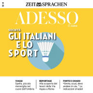 Italienisch lernen Audio - Die Italiener und der Sport: Adesso Audio 11/21 - Gli italiani e lo sport