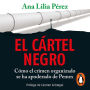 El cártel negro: Cómo el crimen organizado se ha apoderado de Pemex