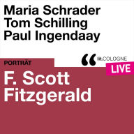 F. Scott Fitzgerald - lit.COLOGNE live (Ungekürzt)