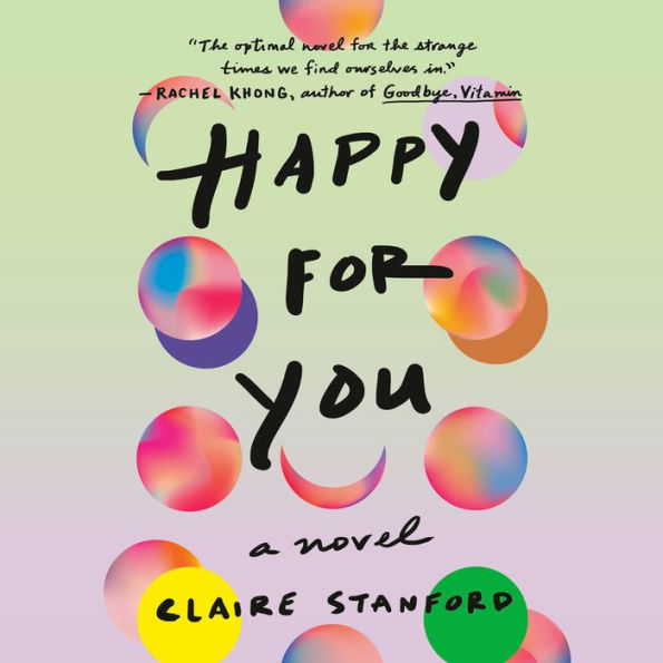 Happy For You: A Novel