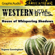 House of Whispering Shadows: Dramatized Adaptation