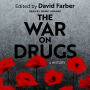 The War on Drugs: A History