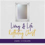 Living a Life Reflecting Christ