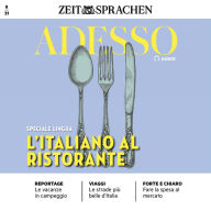 Italienisch lernen Audio - Italienisch im Restaurant: Adesso Audio 08/21 - L'italiano al ristorante