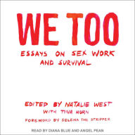 We Too: Essays on Sex Work and Survival