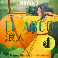 Ronin 2 - El arco - Dramatizado