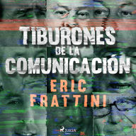 Tiburones de la comunicación