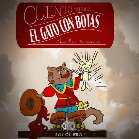 Cuento musical: El Gato Con Botas - dramatizado