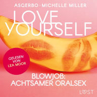 Love Yourself - Blowjob: Achtsamer Oralsex