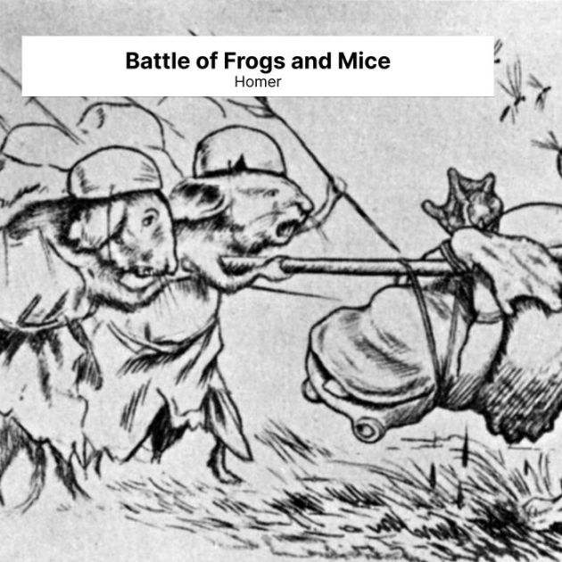 Battle of Frogs and Mice by Homer, Olga Makina 2940176508833