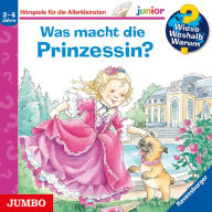 Was macht die Prinzessin? [Wieso? Weshalb? Warum? JUNIOR Folge 19] (Abridged)