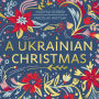 A Ukrainian Christmas