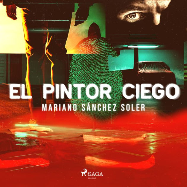 El Pintor Ciego By Mariano Sánchez Soler, Carlos Urrutia ...