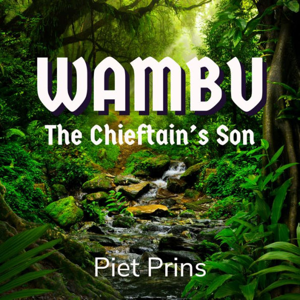 Wambu: The Chieftain's Son