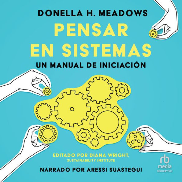 Pensar en sistemas: Un manual de iniacion (A Primer)