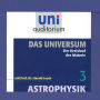 Das Universum 03: Der Kreislauf der Materie: Astrophysik (Abridged)