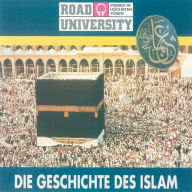 Die Geschichte des Islam (Abridged)