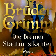 Die Bremer Stadtmusikanten