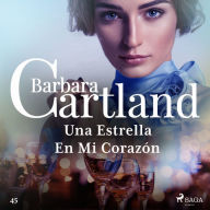 Una Estrella En Mi Corazo'n (La Colección Eterna de Barbara Cartland 45)