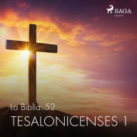 La Biblia: 52 Tesalonicenses 1