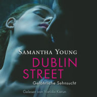 Dublin Street - Gefährliche Sehnsucht (Edinburgh Love Stories 1)