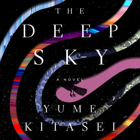 The Deep Sky: A Novel