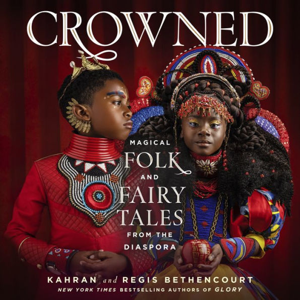 CROWNED: Magical Folk and Fairy Tales from the Diaspora