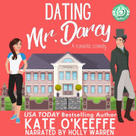 Dating Mr. Darcy: A romantic comedy