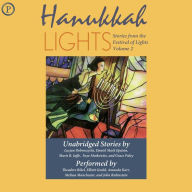 Hannukah Lights: Stories from the Festival of Lights, Volume 2 (Abridged)