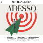 Italienisch lernen Audio - Machen die Italiener zu viele Komplimente?: Adesso Audio 12/22 - Troppo complimenti?