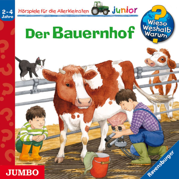 Der Bauernhof [Wieso? Weshalb? Warum? JUNIOR Folge 1] (Abridged)