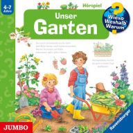 Unser Garten [Wieso? Weshalb? Warum? Folge 43] (Abridged)