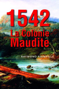 1542 La colonie maudite