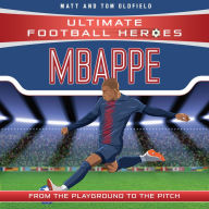 Mbappe (Ultimate Football Heroes - the No. 1 football series): Collect Them All!