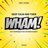 WHAM! Der Notfallplan bei Denkblockaden (Abridged)