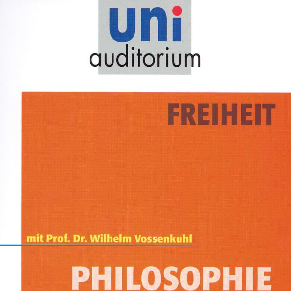 Freiheit: Philosophie (Abridged)