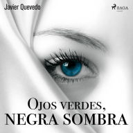 Ojos verdes, negra sombra